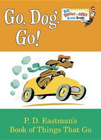 Go, Dog. Go! : Big Bright and Early Board Books - P. D. Eastman