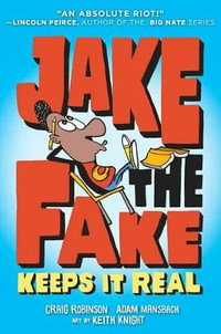 Jake the Fake Keeps it Real : Jake the Fake - Adam Mansbach