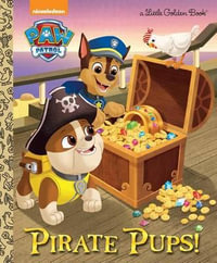 Pirate Pups! : Little Golden Books - Golden Books