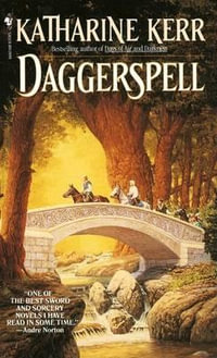 Daggerspell : Book 2 : Deverry - Katharine Kerr