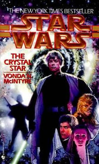 Star Wars : The Crystal Star : Star Wars - Vonda McIntyre