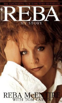 Reba : My Story - Reba McEntire