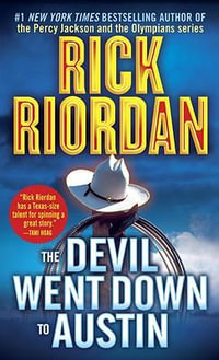 The Devil Went Down to Austin : Tres Navarre - Rick Riordan