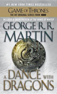 A Dance with Dragons : A Song of Ice and Fire: Book Five - George R. R. Martin