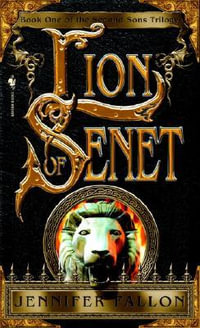 The Lion of Senet : Second Sons Trilogy: Book 1 (US Edition) - Jennifer Fallon