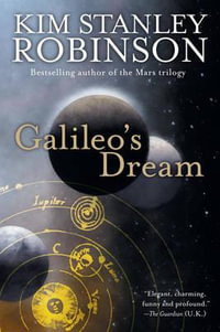 Galileo's Dream - Kim Stanley Robinson