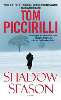 Shadow Season : A Novel - Tom Piccirilli