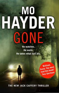 Gone : Jack Caffery Series : Book 5 - Mo Hayder