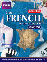 FRENCH EXPERIENCE 1 ACTIVITY BOOK NEW EDITION : French Experience - Isabelle Fournier