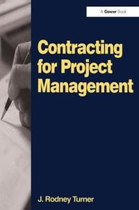 Contracting for Project Management - J. Rodney Turner