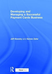 Developing and Managing a Successful Payment Cards Business - Jeff Slawsky