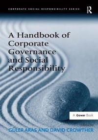 A Handbook of Corporate Governance and Social Responsibility : Corporate Social Responsibility - GÃ¼ler Aras