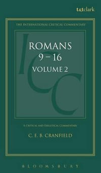 Romans : Volume 2: 9-16 - C. E. B. Cranfield