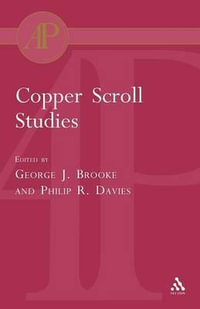 Copper Scroll Studies : Academic Paperback - George J. Brooke