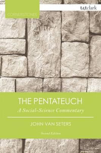 The Pentateuch : A Social-Science Commentary - John Van Seters