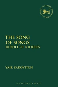 The Song of Songs : Riddle of Riddles - Yair Zakovitch