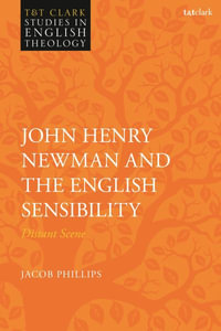 John Henry Newman and the English Sensibility : Distant Scene - Jacob Phillips