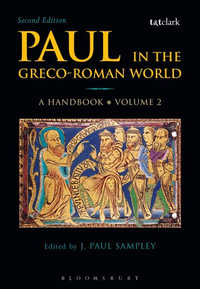 Paul in the Greco-Roman World: A Handbook : Volume II - J. Paul Sampley