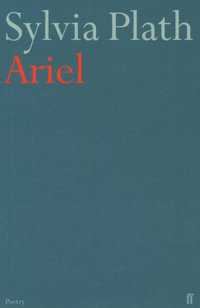 Ariel : Faber Poetry - Sylvia Plath