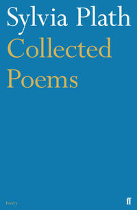 Collected Poems of Sylvia Plath - Sylvia Plath