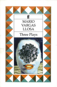 Three Plays : The Young Lady from Tacna, Kathie and the Hippopotamus & La Chunga - Mario Vargas Llosa