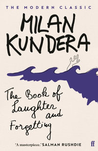 The Book of Laughter and Forgetting - Milan Kundera