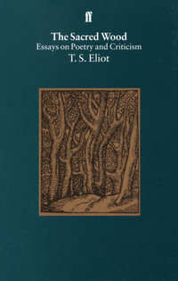 The Sacred Wood - T.S. Eliot