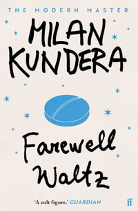 Farewell Waltz - Milan Kundera