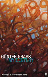 My Century - G &#252, nter Grass