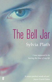 The Bell Jar : (Children's Edition) - Sylvia Plath