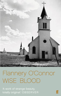 Wise Blood - Flannery O'Connor