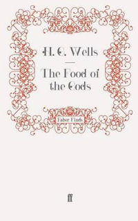 The Food of the Gods - H. G. Wells