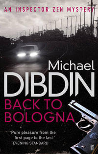 Back to Bologna : Aurelio Zen Series : Book 10 - Michael Dibdin