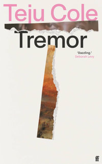 Tremor - Teju Cole