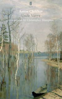 Uncle Vanya - Christopher Hampton