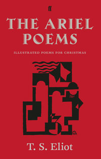 The Ariel Poems : Illustrated Poems for Christmas - T. S. Eliot