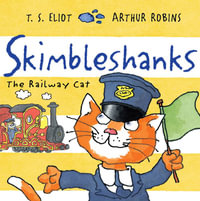 Skimbleshanks : The Railway Cat - T.S. Eliot