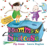 Ruby Roo : Mummy's Suitcase : A Ruby Roo Story - Pip Jones