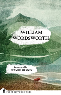 William Wordsworth : Faber Poetry - William Wordsworth