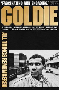 All Things Remembered - Goldie