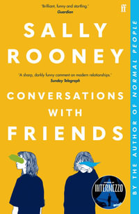 Conversations with Friends : From the bestselling author of Normal People - Sally Rooney