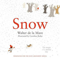 Snow : Four Seasons of Walter de la Mare - Walter de la Mare