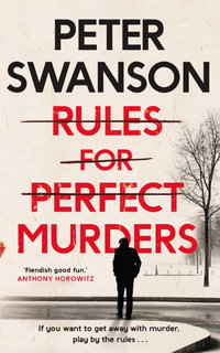 Rules for Perfect Murders - Peter Swanson