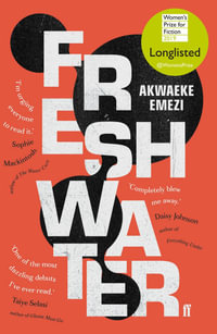 Freshwater : TikTok Made Me Buy It! - Akwaeke Emezi