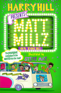 Matt Millz on Tour! : Matt Millz - Harry Hill