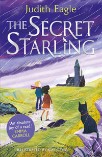 The Secret Starling - Judith Eagle