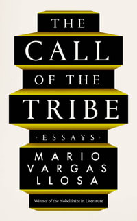 The Call of the Tribe - Mario Vargas Llosa