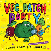 Veg Patch Party - Clare Foges