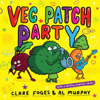 Veg Patch Party : Kitchen Disco - Clare Foges