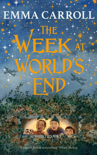 The Week at World's End - Emma Carroll